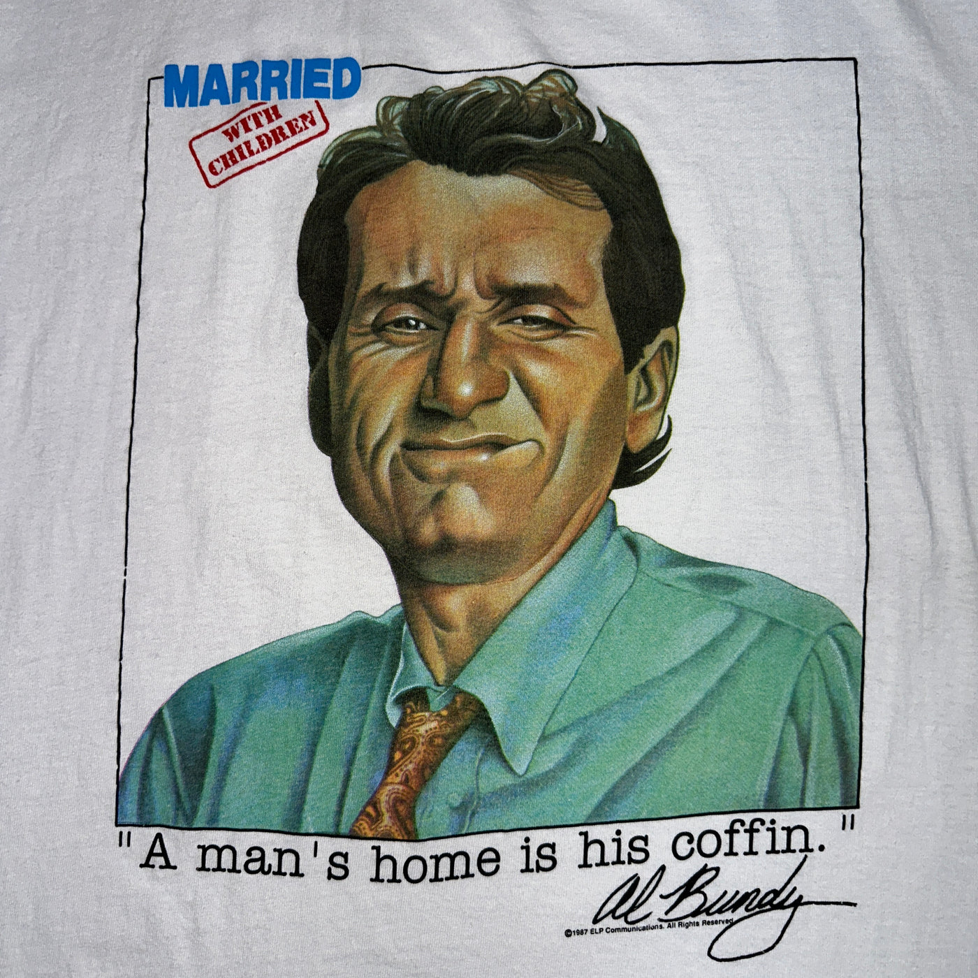 '87 Married With Children "A mans home is His Coffin" T-shirt sz L